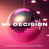 Mi decisión (Canción original de la película “La novia de América”) - Single