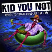 Here's to Feelin' good All the Time