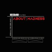 About Madness