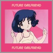 ＦＵＴＵＲＥ ＧＩＲＬＦＲＩＥＮＤ 音楽