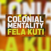 Colonial Mentality (feat. Fernando Villarruel & Triana Galarza) - EP