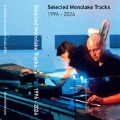 Selected Monolake Tracks 1996-2024