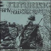 Futurisk - The Sound Of Futurism 1980/Army Now (blue version)