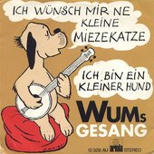 Ich wünsch mir ne kleine Miezekatze / Ich bin ein kleiner Hund