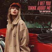 I Bet You Think About Me (Taylor’s version) (from The Vault)