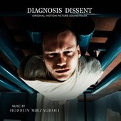 Diagnosis Dissent (Original Motion Picture Soundtrack)