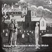 Calling The Disembodied Souls Of The Wicked