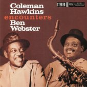 Coleman Hawkins & Ben Webster