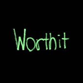 Worthit - Single