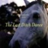 The Last Ditch Dance