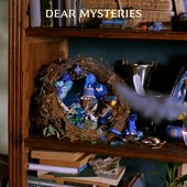DEAR MYSTERIES