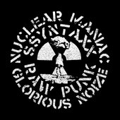 Nuclear Maniac Glorious Noize