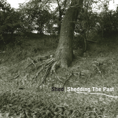 Shed — Shedding The Past