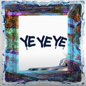 Yeyeye