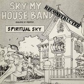 Sky my House Band - Ecoutez et Répétez (Reconstructed) [Reconstructed] - Single