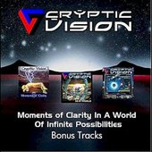 Moments of Clarity in a World of Infinite Possibilities (Bonus Tracks)