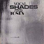 Vocal Shades And Tones