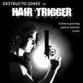 Hair Trigger