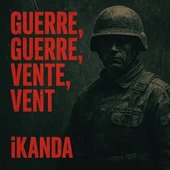 Guerre, Guerre, Vente, Vent (iKanda Remix)