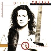 Billy Squier 16 Strokes: The Best of Billy Squier