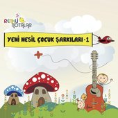 Renkli Notalar: Yeni Nesil Çocuk Şarkıları, 1