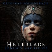 Hellblade: Senua's Sacrifice (Original Soundtrack)