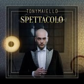 Tony Maiello - Spettacolo ( album )
