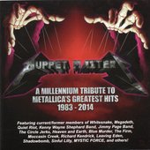 Puppet Masters: A Millennium Tribute To Metallica's Greatest Hits 1981-2014