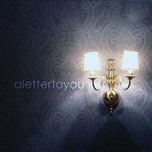 A Letter To You