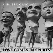 Love Comes in Spurts - Single
