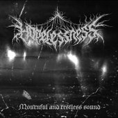 Mournful and restless sound