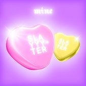 mine - slayyyter