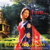 I am: Discovering Your Inner Beauty Through Divine Sanskrit Mantras