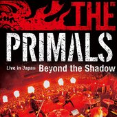 THE PRIMALS Live in Japan - Beyond the Shadow