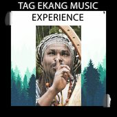 Tag Ekang Music Expezrience...