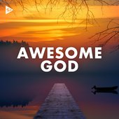 Awesome God