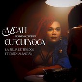 Azcatl Cuecueyoca (feat. Rubén Albarrán) [Hormiga Colorada] - Single