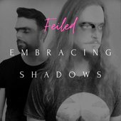 Embracing Shadows