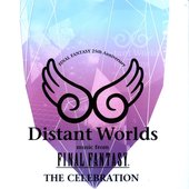 Distant Worlds: Music from Final Fantasy The Celebration
