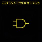 Friend Producers