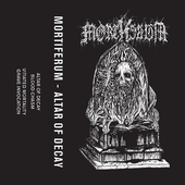 Mortiferum (Usa) - Altar Of Decay [demo] (2017)