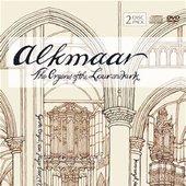 Alkmaar: The Organs of the Laurenskerk