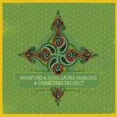 Mumford & Sons, Laura Marling & Dharohar Project