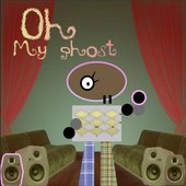 oh my ghost