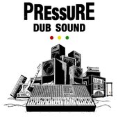 Pressure Dub Sound (2014)