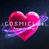 C.O.S.M.I.C Love - Single
