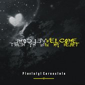 Welcome In My Heart