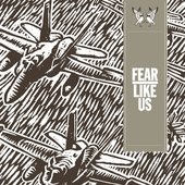 Fear Like Us