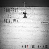 Forfeit the Unknown - Single