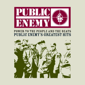 Public Enemy- Power To The People And The Beats: Public Enemy's Greatest Hits